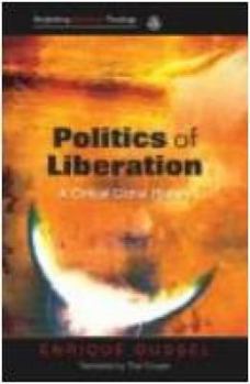 Paperback Politics of Liberation: A Critical Global History Book