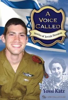 Paperback A Voice Called: Stories of Jewish Heroism Book