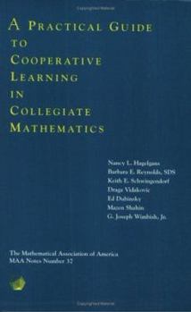 Paperback A Practical Guide to Cooperative Learning in College Mathematics Book