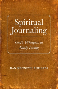 Spiritual Journaling: God's Whispers in Daily Living