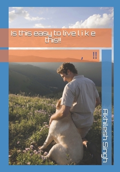 Paperback Is this easy to live like this!! Book