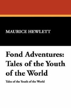 Paperback Fond Adventures: Tales of the Youth of the World Book