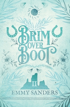 Brim Over Boot (The Darling Brothers Book 2) - Book #2 of the Darling Brothers