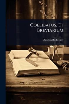 Paperback Coelibatus, Et Breviarium [Latin] Book