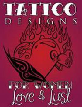 Paperback Tattoo Designs for Women (Love & Lust) Book