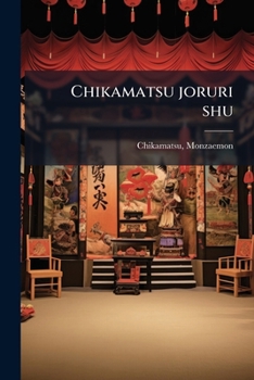 Paperback Chikamatsu joruri shu [Japanese] Book