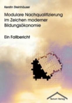 Paperback Modulare Nachqualifizierung im Zeichen moderner Bildungs?konomie [German] Book