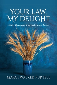 Your Law, My Delight: Daily Devotions Inspired by the Torah