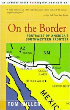 Paperback On the Border: Portraits of America's Southwestern Frontier Book