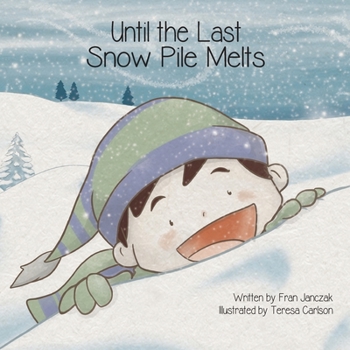 Paperback Until the Last Snow Pile Melts Book