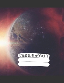 Composition Notebook: Cosmic Wide College Ruled Paper Notebook Journal, Blank Lined Workbook for Kids Teens Boys, to School College Home Writing Notes (volume 3)