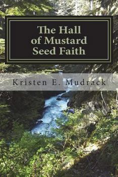 Paperback The Hall of Mustard Seed Faith Book