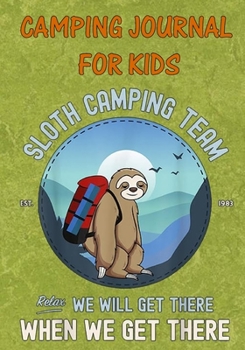 Camping Journal For Kids: Perfect RV Journal/Camping Diary or Gift for Kids : Over 120 Pages with Prompts for Writing: Capture Memories, Camping ... Camping Gift (Camping Journals)