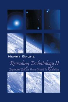 Paperback Revealing Eschatologyii: Expanded Edition from Genesis to Revelation Book