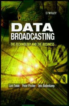 Hardcover Data Broadcasting: The Technology and the Business Book