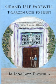 Paperback T-Garçon of Grand Isle: T-Garçon Goes to Jesuit Book