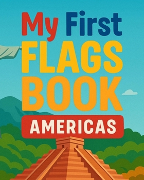 Paperback My First Flags Book: Americas Book