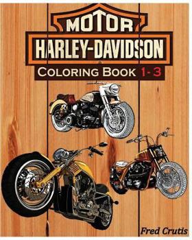 Paperback Motor: Harley-Davidson Coloring Book 1 - 3: Harley coloring book