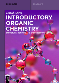 Paperback Introductory Organic Chemistry: Structure, Bonding and Spectroscopy Book