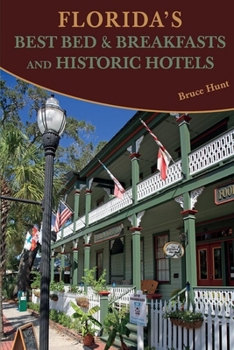 Paperback Florida's Best Bed & Breakfasts and Historic Hotels Book