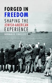 Hardcover Forged in Freedom: Shaping the Jewish-American Experience Book