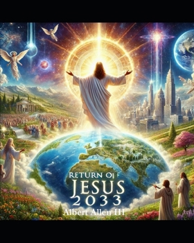 Return of Jesus 2033