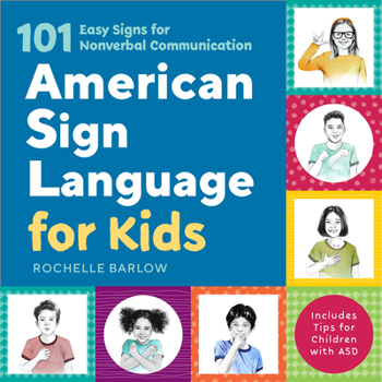 Paperback American Sign Language for Kids: 101 Easy Signs for Nonverbal Communication Book