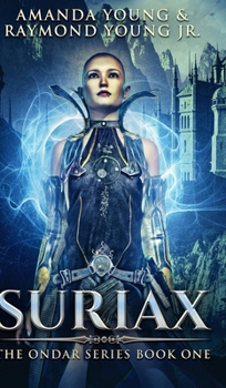 Suriax - Book #1 of the History of Ondar