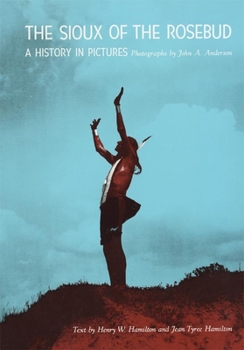 Paperback Sioux of the Rosebud: A History in Pictures Book