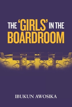 Paperback The 'Girls' in the Boardroom Book