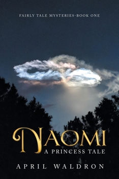 Paperback Naomi: A Princess Tale Book