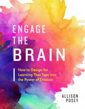 Paperback Engage the Brain: How to Design for Learning That Taps Into the Power of Emotion Book