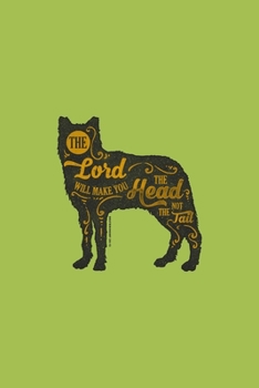 the lord will make you the head not the tail: Journal Book 110 Lined Pages Inspirational Quote Notebook To Write In 9 x 12.5 inches: Lined notebook