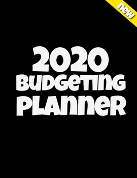 Paperback 2020 Budgeting Planner Weekly and Monthly Expenses Planner: For Ambitious Men and Women Book