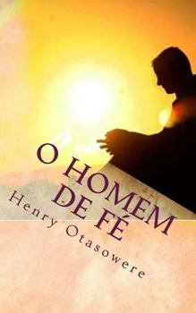 Paperback O homem de fé [Portuguese] Book