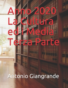 Paperback Anno 2020 La Cultura ed i Media Terza Parte [Italian] Book