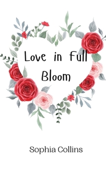 Paperback Love in Full Bloom Book