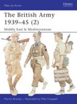 Paperback The British Army 1939-45 (2): Middle East & Mediterranean Book