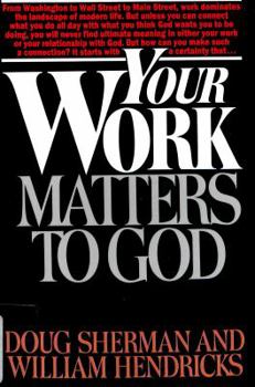 Hardcover Your Work Matters to God Book