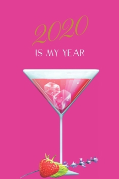 2020 Is My Year: 6x9 Lined Journal