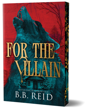 For the Villain (Deluxe Edition) (Hunt the Red Hood, 2)