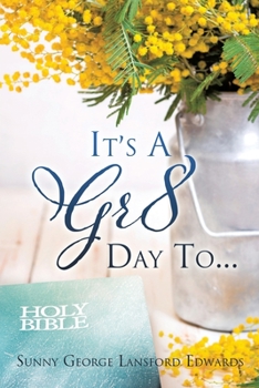 Paperback It's A Gr8 Day To... Book