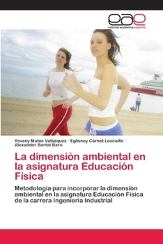 Paperback La dimensión ambiental en la asignatura Educación Física [Spanish] Book