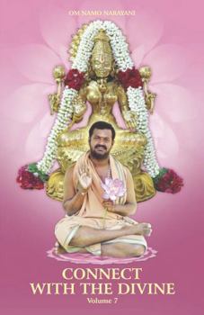 Paperback Connect with the Divine - Volume 7: A Compilation of Discourses by Sri Sakthi Amma Book