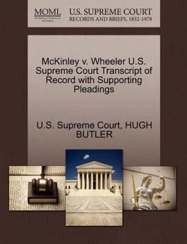 Paperback McKinley V. Wheeler U.S. Supreme Court Transcript of Record with Supporting Pleadings Book