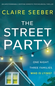 Paperback The Street Party: An unputdownable, gripping domestic psychological thriller Book