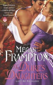 Mass Market Paperback The Duke's Daughters: Lady Be Reckless Book