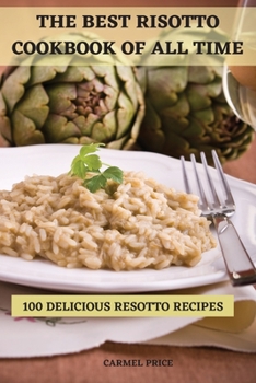 Paperback The Best Risotto Cookbook of All Time Book