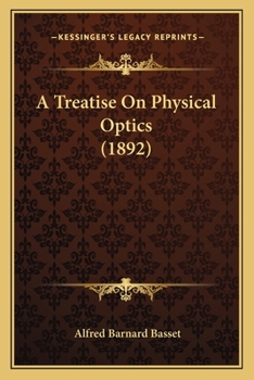 Paperback A Treatise On Physical Optics (1892) Book