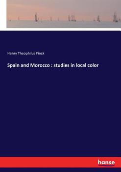 Paperback Spain and Morocco: studies in local color Book